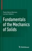 Fundamentals of the Mechanics of Solids - Paolo Maria Mariano, Luciano Galano - Libro Springer-Verlag New York Inc. | Libraccio.it