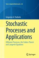 Stochastic Processes and Applications - Grigorios  A. Pavliotis - Libro Springer-Verlag New York Inc., Texts in Applied Mathematics | Libraccio.it