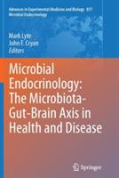 Microbial Endocrinology: The Microbiota-Gut-Brain Axis in Health and Disease  - Libro Springer-Verlag New York Inc., Advances in Experimental Medicine and Biology | Libraccio.it