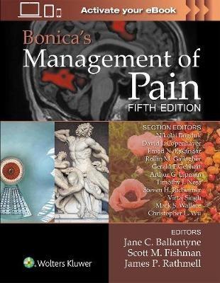 Bonica's Management of Pain - Jane C. Ballantyne, Scott M. Fishman, James P. Rathmell - Libro Lippincott Williams and Wilkins | Libraccio.it