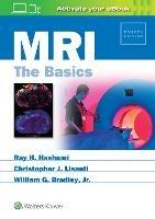 MRI: The Basics - Ray Hashman Hashemi, Christopher J. Lisanti, William Bradley - Libro Lippincott Williams and Wilkins | Libraccio.it