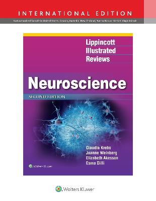 Lippincott Illustrated Reviews: Neuroscience - Claudia Krebs, Joanne Weinberg, Elizabeth Akesson - Libro Lippincott Williams and Wilkins, Lippincott Illustrated Reviews Series | Libraccio.it