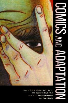 Comics and Adaptation  - Libro University Press of Mississippi | Libraccio.it