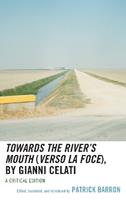Towards the River’s Mouth (Verso la foce), by Gianni Celati  - Libro Lexington Books, Ecocritical Theory and Practice | Libraccio.it