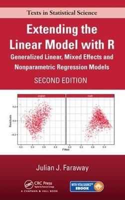 Extending the Linear Model with R - Julian J. Faraway - Libro Taylor & Francis Inc, Chapman & Hall/CRC Texts in Statistical Science | Libraccio.it
