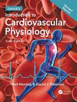 Levick's Introduction to Cardiovascular Physiology - Neil Herring, David J. Paterson - Libro Taylor & Francis Inc | Libraccio.it