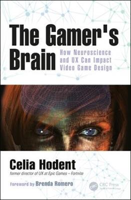 The Gamer's Brain - Celia Hodent - Libro Taylor & Francis Inc | Libraccio.it