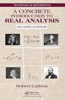 A Concrete Introduction to Real Analysis - Robert Carlson - Libro Taylor & Francis Inc, Textbooks in Mathematics | Libraccio.it