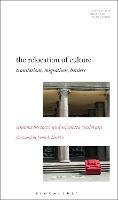 The Relocation of Culture - Simona Bertacco, Nicoletta Vallorani - Libro Bloomsbury Publishing Plc, Literatures, Cultures, Translation | Libraccio.it
