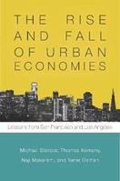 The Rise and Fall of Urban Economies - Michael Storper, Thomas Kemeny, Naji Makarem - Libro Stanford University Press, Innovation and Technology in the World Economy | Libraccio.it