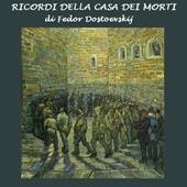 Libraccio Ricordi della casa dei morti (audiolibro)