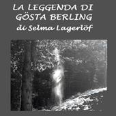 Libraccio Leggenda di Gosta Berling La (audiolibro)
