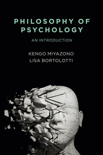 Philosophy of Psychology - Kengo Miyazono, Lisa Bortolotti - Libro John Wiley and Sons Ltd | Libraccio.it