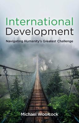 International Development - Michael Woolcock - Libro John Wiley and Sons Ltd | Libraccio.it
