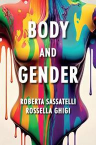 Body and Gender - Roberta Sassatelli, Rossella Ghigi - Libro John Wiley and Sons Ltd | Libraccio.it