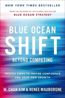 Blue Ocean Shift - Renee Mauborgne, W. Chan Kim - Libro Pan Macmillan | Libraccio.it