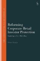 Reforming Corporate Retail Investor Protection - Diane Bugeja - Libro Bloomsbury Publishing PLC, Hart Studies in Commercial and Financial Law | Libraccio.it