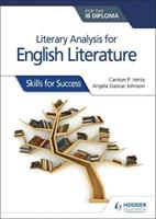 Literary analysis for English Literature for the IB Diploma - Carolyn P. Henly, Angela Stancar Johnson - Libro Hachette Learning | Libraccio.it