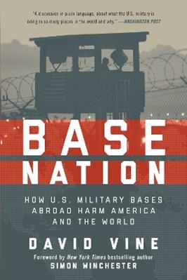 Base Nation - Vine, David - Libro Skyhorse Publishing | Libraccio.it