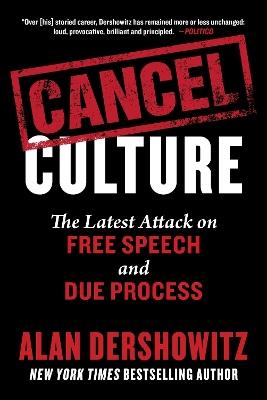 Cancel Culture - Alan Dershowitz - Libro Skyhorse Publishing | Libraccio.it