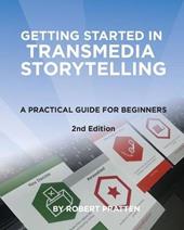 Getting Started in Transmedia Storytelling