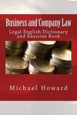 Business and Company Law - Michael Howard - Libro Createspace Independent Publishing Platform | Libraccio.it