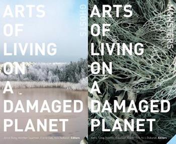 Arts of Living on a Damaged Planet  - Libro University of Minnesota Press | Libraccio.it