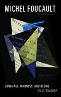 Language, Madness, and Desire - Michel Foucault - Libro University of Minnesota Press | Libraccio.it