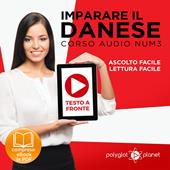 Libraccio Imparare il danese - Lettura facile - Ascolto facile - Testo a fronte: Imparare il danese - Danese corso audio Volume 3 [Learn Danish - Danish Audio Course Volume 3] (audiolibro)