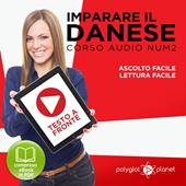 Libraccio Imparare il danese - Lettura facile - Ascolto facile - Testo a fronte: Imparare il danese - Danese corso audio Volume 2 [Learn Danish - Danish Audio Course Volume 2] (audiolibro)