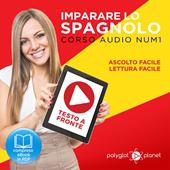 Libraccio Imparare lo Spagnolo - Lettura Facile - Ascolto Facile - Testo a Fronte: Spagnolo Corso Audio Num. 1 [Learn Spanish - Easy Reading - Easy Listening] (audiolibro)
