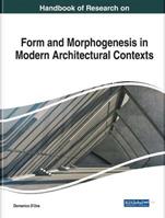 Handbook of Research on Form and Morphogenesis in Modern Architectural Contexts  - Libro IGI Global | Libraccio.it
