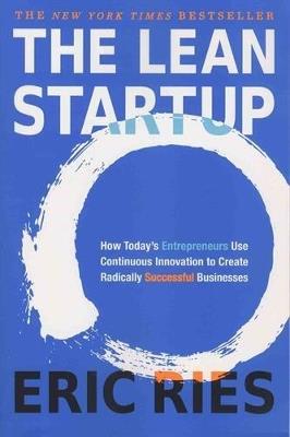The Lean Startup - Eric Ries - Libro Random House USA Inc | Libraccio.it