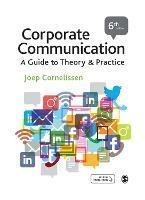 Corporate Communication - Joep P. Cornelissen - Libro SAGE Publications Ltd | Libraccio.it
