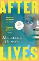 Afterlives - Abdulrazak Gurnah - Libro Bloomsbury Publishing PLC | Libraccio.it