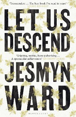 Let Us Descend - Jesmyn Ward - Libro Bloomsbury Publishing PLC | Libraccio.it