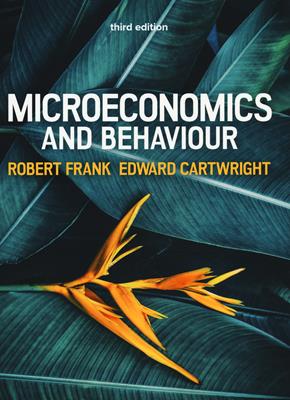 Microeconomics and behaviour. Con Contenuto digitale per download e accesso online - Robert H. Frank, Edward Cartwright - Libro McGraw-Hill Education 2020, Economia e discipline aziendali | Libraccio.it
