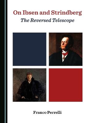 On Ibsen and Strindberg - Franco Perrelli - Libro Cambridge Scholars Publishing | Libraccio.it