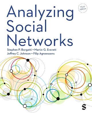 Analyzing Social Networks - Stephen P Borgatti, Martin G. Everett, Jeffrey C. Johnson - Libro Sage Publications Ltd | Libraccio.it