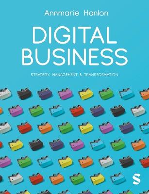 Digital Business - Annmarie Hanlon - Libro Sage Publications Ltd | Libraccio.it
