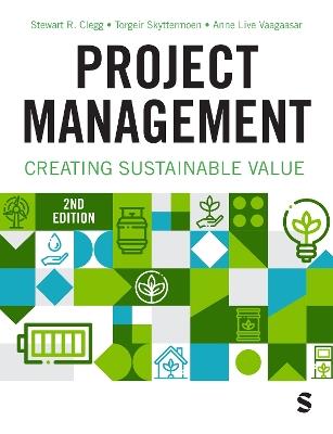 Project Management - Stewart R Clegg, Torgeir Skyttermoen, Anne Live Vaagaasar - Libro SAGE Publications Ltd | Libraccio.it