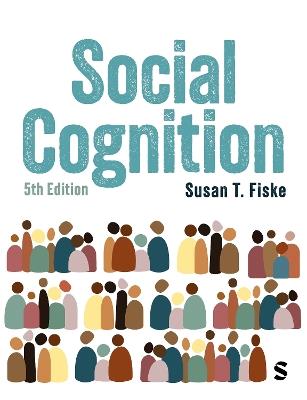 Social Cognition - Susan T. Fiske - Libro SAGE Publications Ltd | Libraccio.it