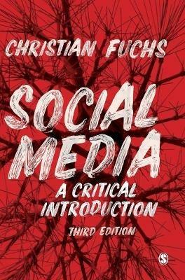 Social Media - Christian Fuchs - Libro Sage Publications Ltd | Libraccio.it