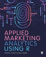 Applied Marketing Analytics Using R - Gokhan Yildirim, Raoul V. Kübler - Libro Sage Publications Ltd | Libraccio.it