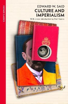 Culture and Imperialism - Edward W Said - Libro Vintage Publishing | Libraccio.it