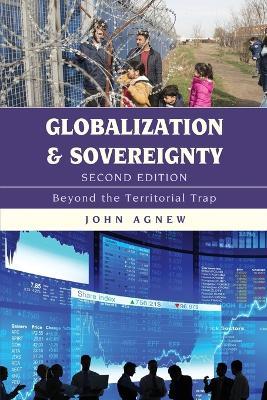 Globalization and Sovereignty - John Agnew - Libro Bloomsbury Publishing Plc, Globalization | Libraccio.it