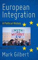 European Integration - Mark Gilbert - Libro Rowman & Littlefield | Libraccio.it