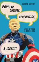 Popular Culture, Geopolitics, and Identity - Jason Dittmer, Daniel Bos - Libro Rowman & Littlefield, Human Geography in the Twenty-First Century: Issues and Applications | Libraccio.it