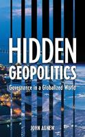 Hidden Geopolitics - John Agnew - Libro Rowman & Littlefield | Libraccio.it