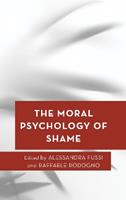 The Moral Psychology of Shame  - Libro Rowman & Littlefield, Moral Psychology of the Emotions | Libraccio.it